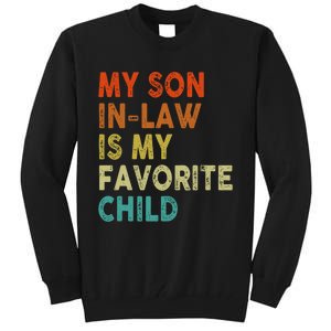 My Soninlaw Is My Favorite Child Boy Girl Funny Tall Sweatshirt