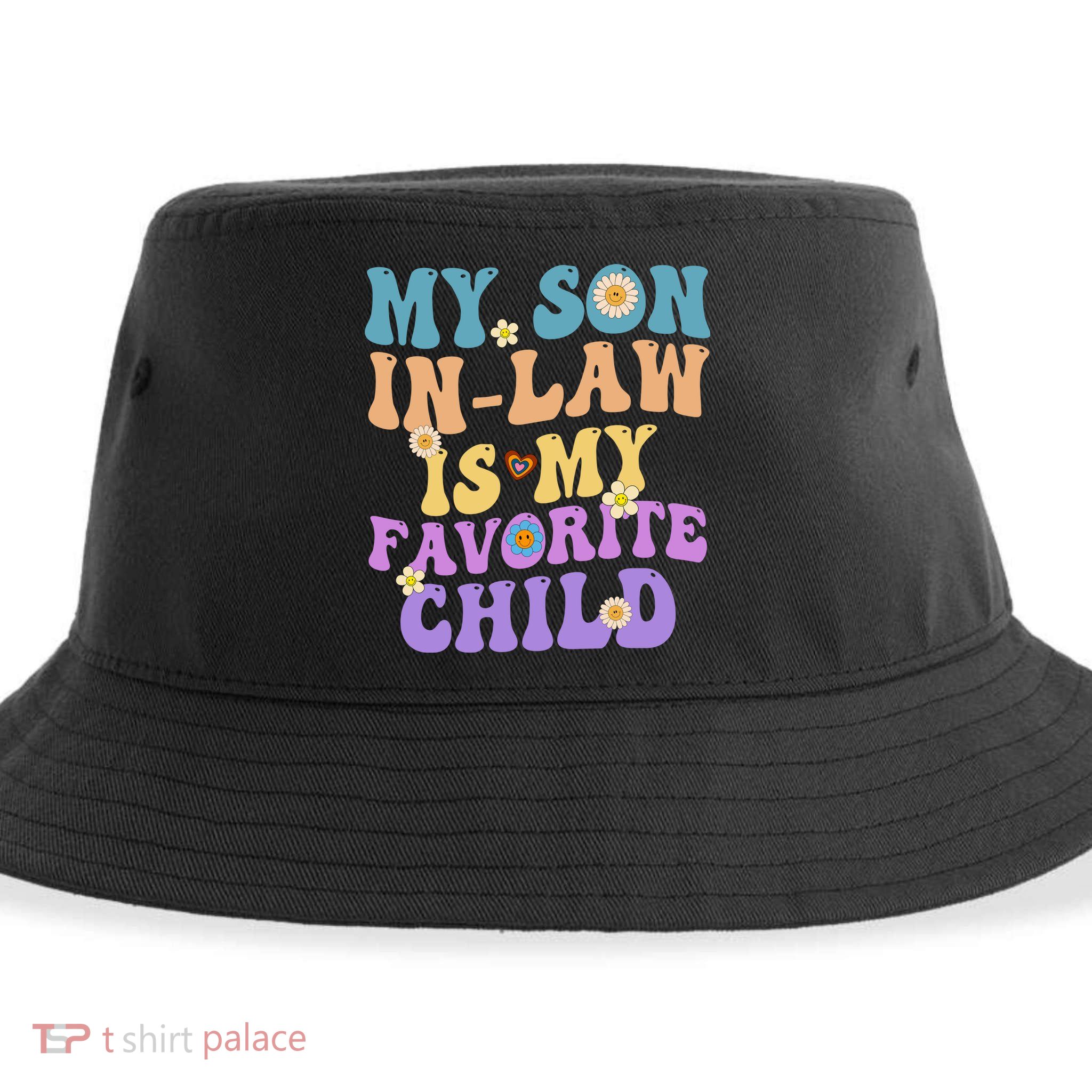 My Son In Law Is My Favorite Child Funny Family Humor Groovy Sustainable Bucket Hat