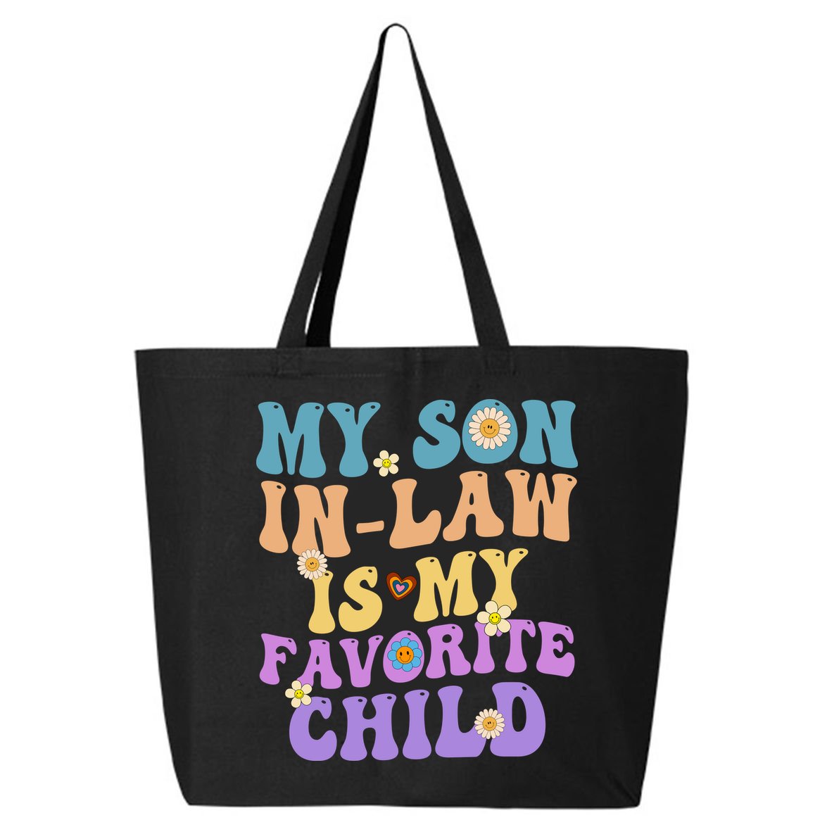 My Son In Law Is My Favorite Child Funny Family Humor Groovy 25L Jumbo Tote