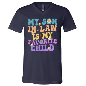 My Son In Law Is My Favorite Child Funny Family Humor Groovy V-Neck T-Shirt