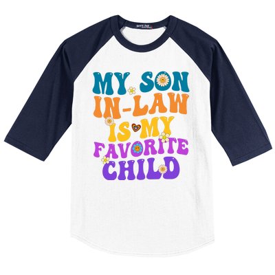 My Son In Law Is My Favorite Child Funny Family Humor Groovy Baseball Sleeve Shirt