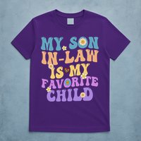 My Son In Law Is My Favorite Child Funny Family Humor Groovy T-Shirt