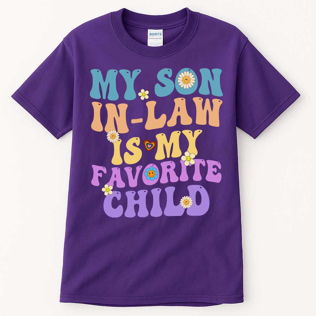 My Son In Law Is My Favorite Child Funny Family Humor Groovy Tall T-Shirt
