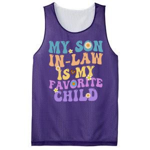 My Son In Law Is My Favorite Child Funny Family Humor Groovy Mesh Reversible Basketball Jersey Tank