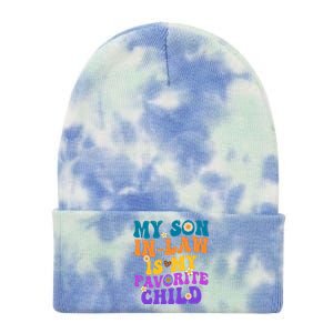 My Son In Law Is My Favorite Child Funny Family Humor Groovy Tie Dye 12in Knit Beanie