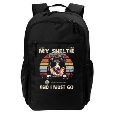 My Sheltie Is Calling And I Must Go Phone Screen Style Daily Commute Backpack