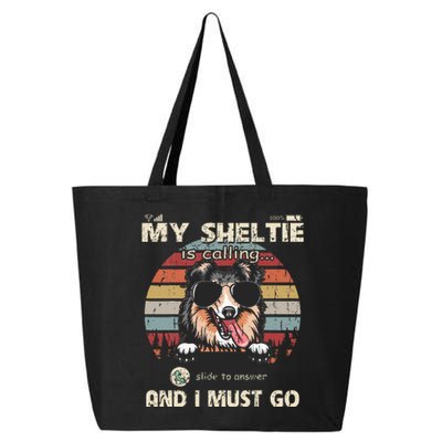 My Sheltie Is Calling And I Must Go Phone Screen Style 25L Jumbo Tote