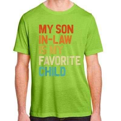 My Son In Law Is My Favorite Child Family Humor Retro Funny Adult ChromaSoft Performance T-Shirt