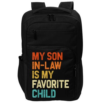 My Son In Law Is My Favorite Child Family Humor Retro Funny Impact Tech Backpack