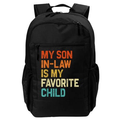 My Son In Law Is My Favorite Child Family Humor Retro Funny Daily Commute Backpack