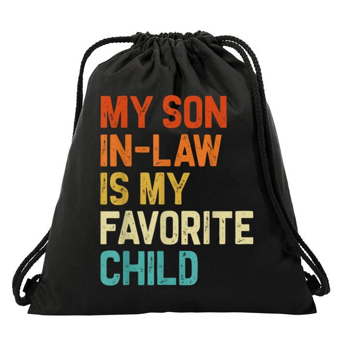 My Son In Law Is My Favorite Child Family Humor Retro Funny Drawstring Bag