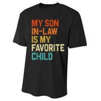 My Son In Law Is My Favorite Child Family Humor Retro Funny Performance Sprint T-Shirt