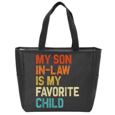 My Son In Law Is My Favorite Child Family Humor Retro Funny Zip Tote Bag