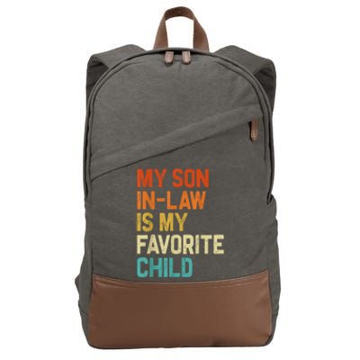 My Son In Law Is My Favorite Child Family Humor Retro Funny Cotton Canvas Backpack