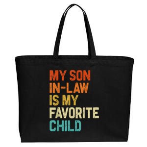 My Son In Law Is My Favorite Child Family Humor Retro Funny Cotton Canvas Jumbo Tote