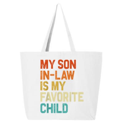 My Son In Law Is My Favorite Child Family Humor Retro Funny 25L Jumbo Tote