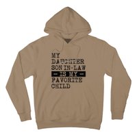 My Son In Law Is My Favorite Child Funny Replaced Daughter Hoodie