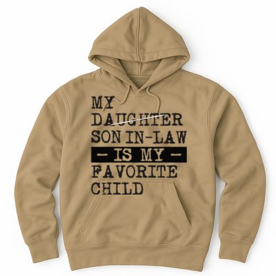 My Son In Law Is My Favorite Child Funny Replaced Daughter Hoodie