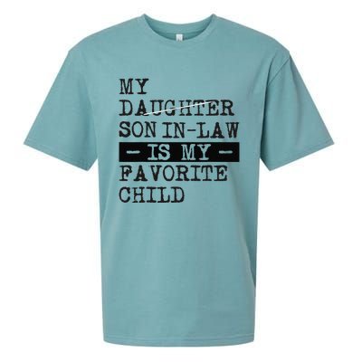 My Son In Law Is My Favorite Child Funny Replaced Daughter Sueded Cloud Jersey T-Shirt