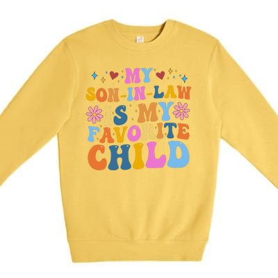 My Son In Law Is My Favorite Child Funny Cute Mom Premium Crewneck Sweatshirt