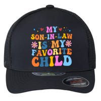 My Son In Law Is My Favorite Child Funny Cute Mom Flexfit Unipanel Trucker Cap