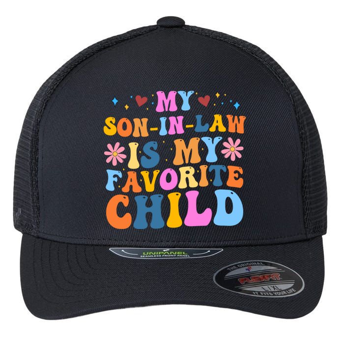 My Son In Law Is My Favorite Child Funny Cute Mom Flexfit Unipanel Trucker Cap