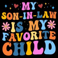 My Son In Law Is My Favorite Child Funny Cute Mom Cooling Performance Crew T-Shirt