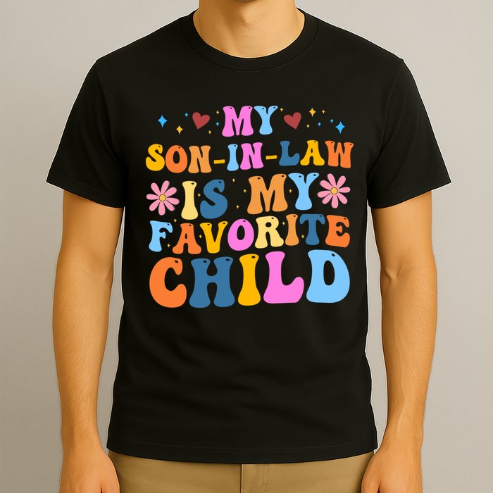 My Son In Law Is My Favorite Child Funny Cute Mom T-Shirt