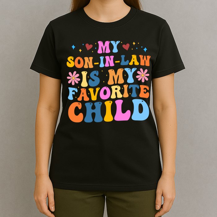 My Son In Law Is My Favorite Child Funny Cute Mom T-Shirt