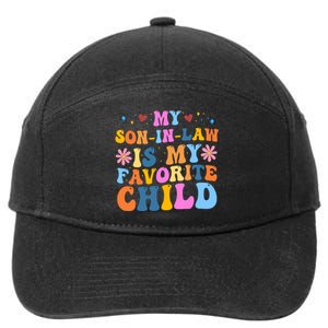 My Son In Law Is My Favorite Child Funny Cute Mom 7-Panel Snapback Hat