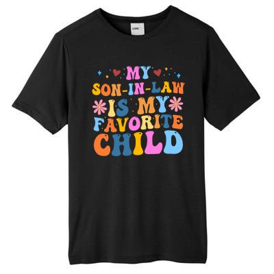 My Son In Law Is My Favorite Child Funny Cute Mom Tall Fusion ChromaSoft Performance T-Shirt