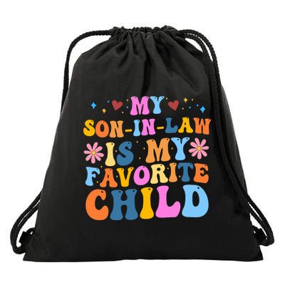 My Son In Law Is My Favorite Child Funny Cute Mom Drawstring Bag