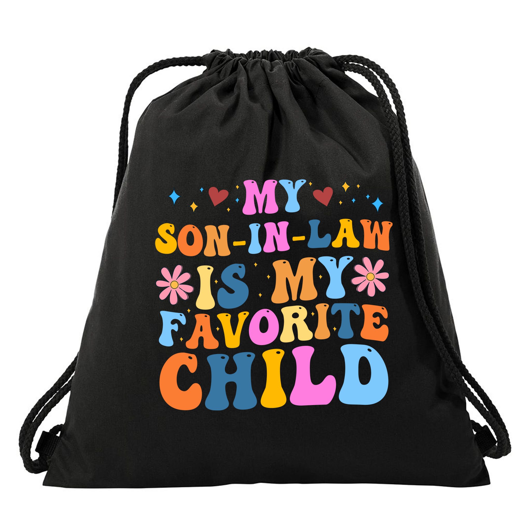 My Son In Law Is My Favorite Child Funny Cute Mom Drawstring Bag