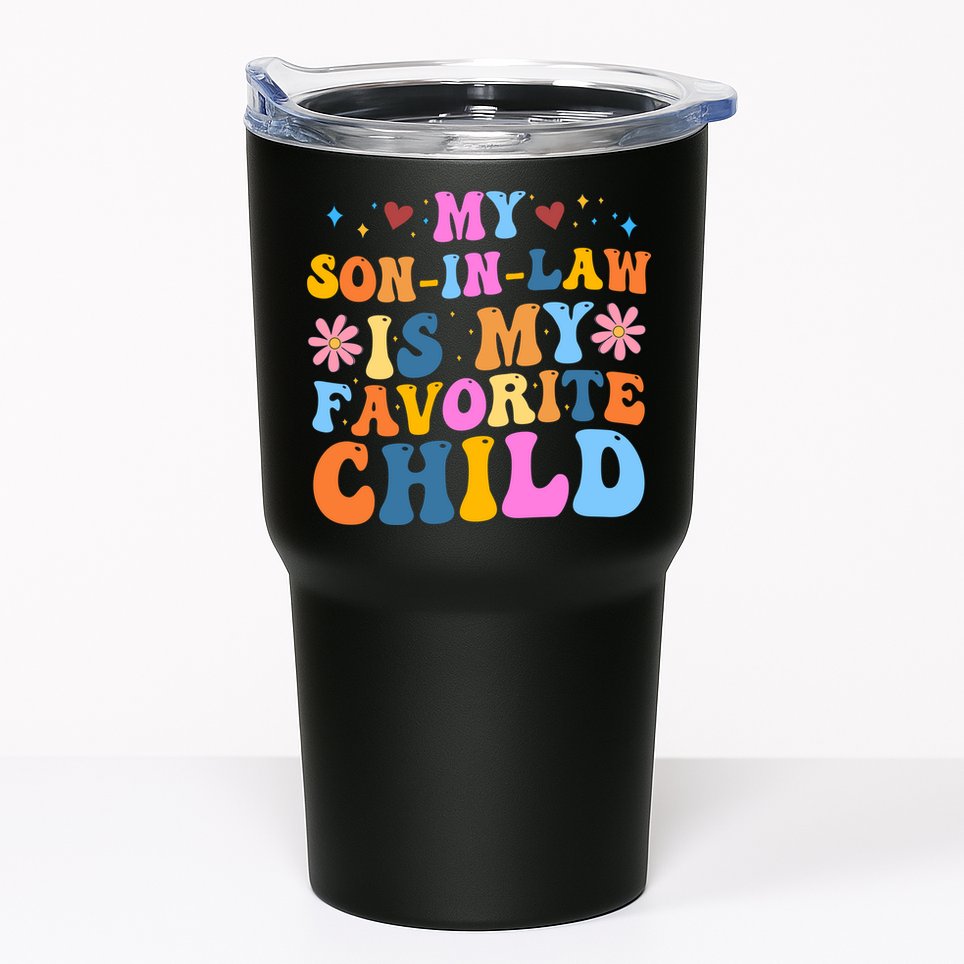 My Son In Law Is My Favorite Child Funny Cute Mom Tumbler