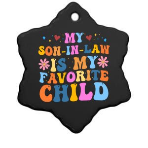 My Son In Law Is My Favorite Child Funny Cute Mom Ceramic Star Ornament