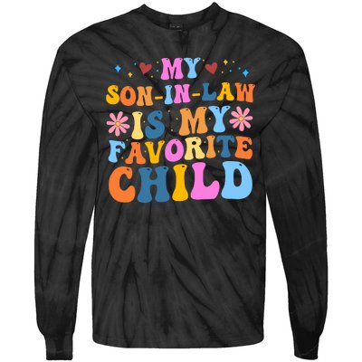 My Son In Law Is My Favorite Child Funny Cute Mom Tie-Dye Long Sleeve Shirt