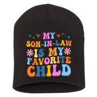 My Son In Law Is My Favorite Child Funny Cute Mom Short Acrylic Beanie