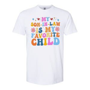 My Son In Law Is My Favorite Child Funny Cute Mom Softstyle CVC T-Shirt