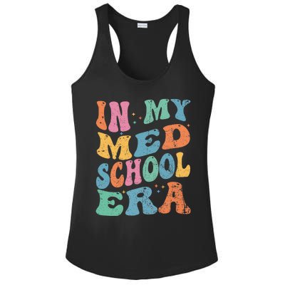 Medical School In My Med School Era Future Doctor Ladies PosiCharge Competitor Racerback Tank