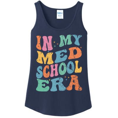 Medical School In My Med School Era Future Doctor Ladies Essential Tank