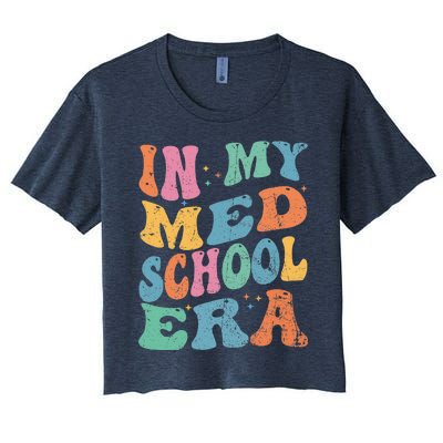 Medical School In My Med School Era Future Doctor Women's Crop Top Tee