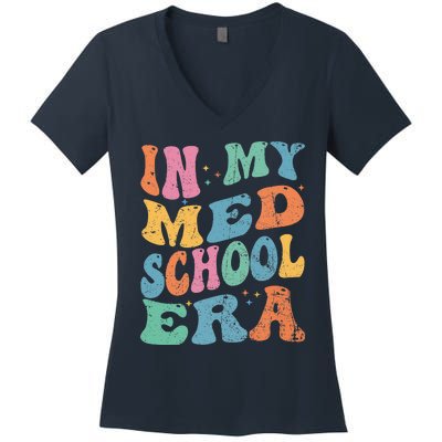 Medical School In My Med School Era Future Doctor Women's V-Neck T-Shirt