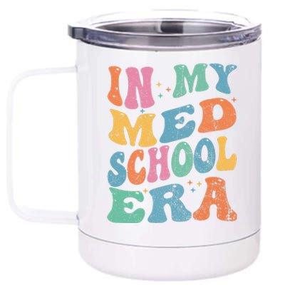 Medical School In My Med School Era Future Doctor 12 oz Stainless Steel Tumbler Cup