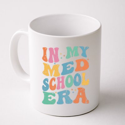 Medical School In My Med School Era Future Doctor Coffee Mug