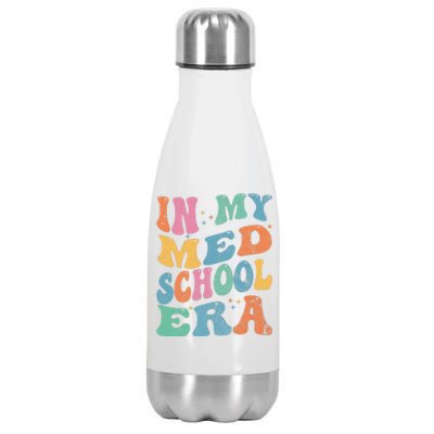 Medical School In My Med School Era Future Doctor Stainless Steel Insulated Water Bottle