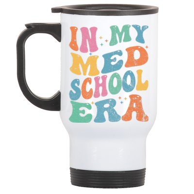 Medical School In My Med School Era Future Doctor Stainless Steel Travel Mug