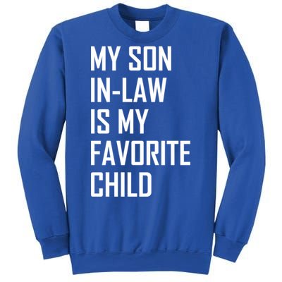 My Son In Law Is My Favorite Funny Family Gift Sweatshirt