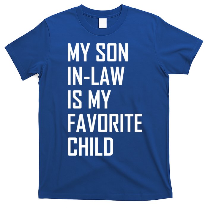 My Son In Law Is My Favorite Funny Family Gift T-Shirt