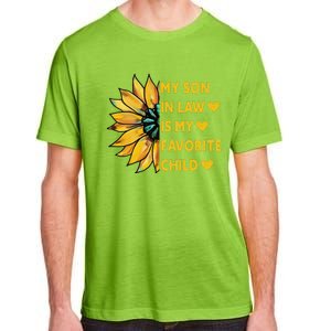 My Son In Law Is My Favorite Child Family Sunflower Design Love Adult ChromaSoft Performance T-Shirt