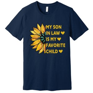 My Son In Law Is My Favorite Child Family Sunflower Design Love Premium T-Shirt